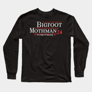 Bigfoot Mothman 24 It’s Time To Believe Long Sleeve T-Shirt